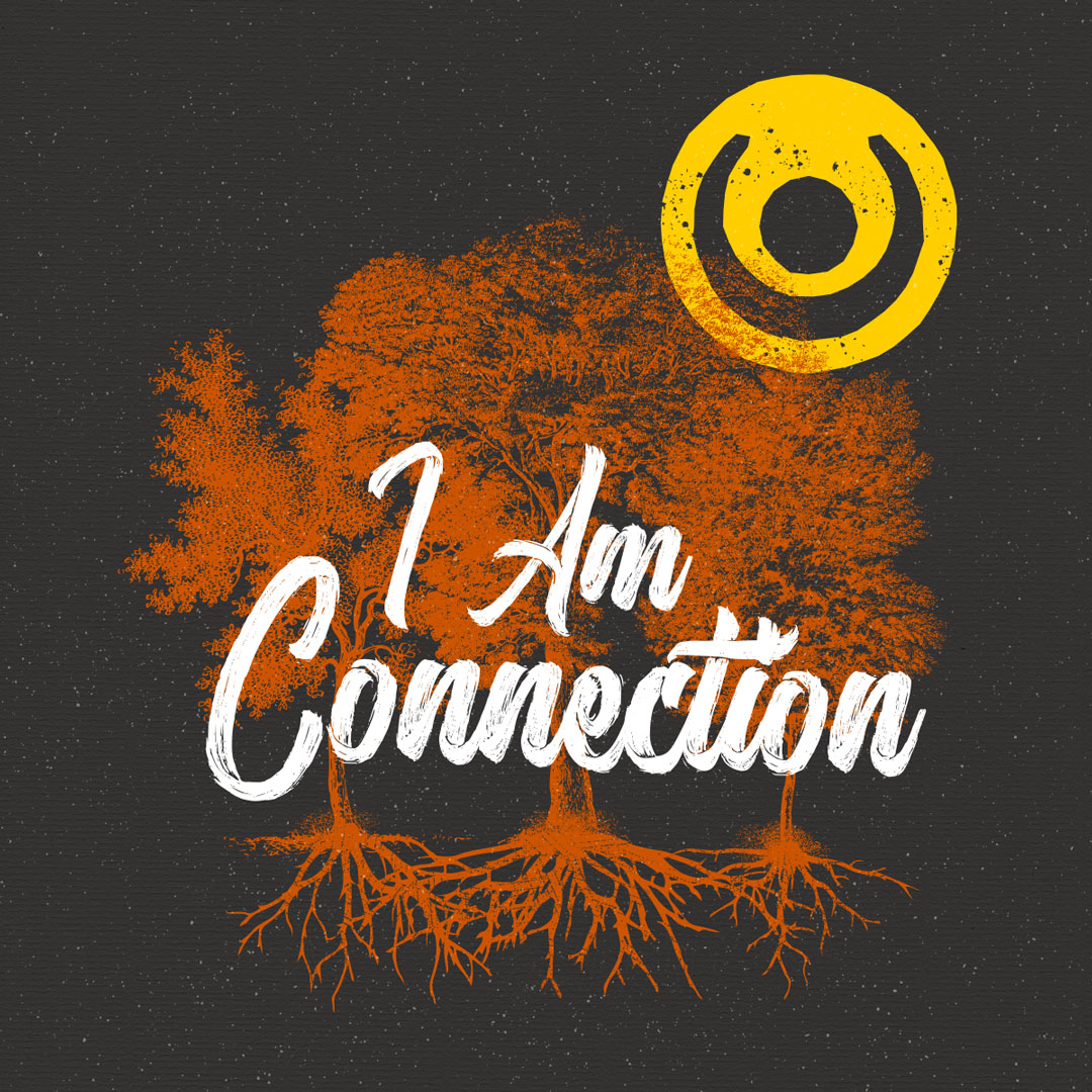 I Am Connection - August